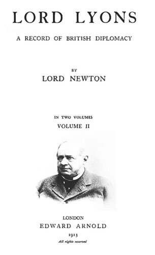 Lord Lyons: A Record of British Diplomacy Volume 1