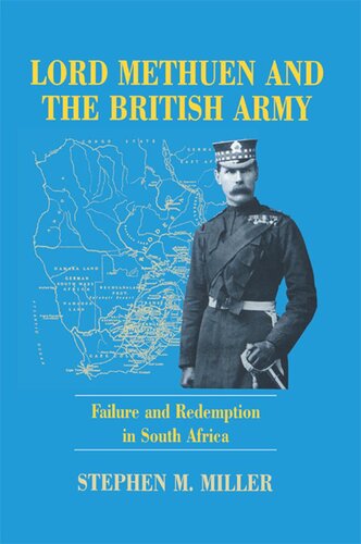 Lord Methuen and the British Army: Failure and Redemption in South Africa