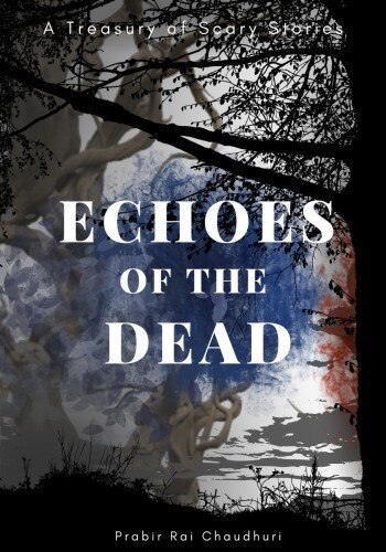 Echoes of the Dead