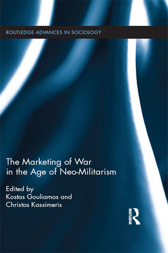 The Marketing of War in the Age of Neo-Militarism