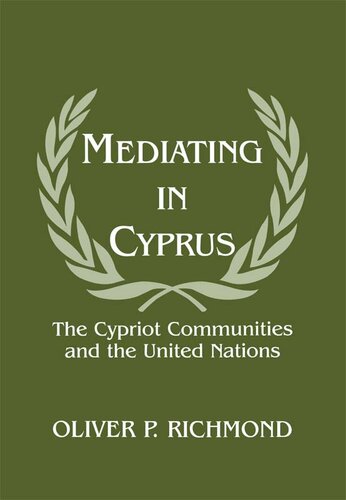 Mediating in Cyprus: The Cypriot Communities and the United Nations