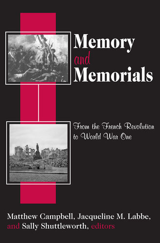 Memory and Memorials: From the French Revolution to World War One