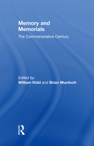 Memory and Memorials: The Commemorative Century
