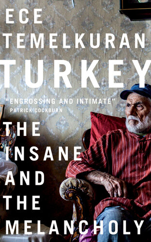 Turkey: The Insane and the Melancholy