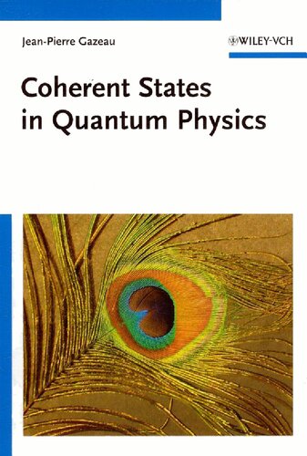 Coherent States in Quantum Physics