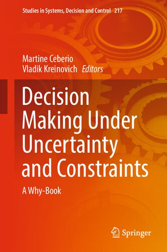 Decision Making Under Uncertainty and Constraints. A Why-Book