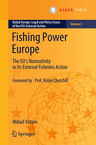 Fishing Power Europe: The EU’s Normativity in Its External Fisheries Action