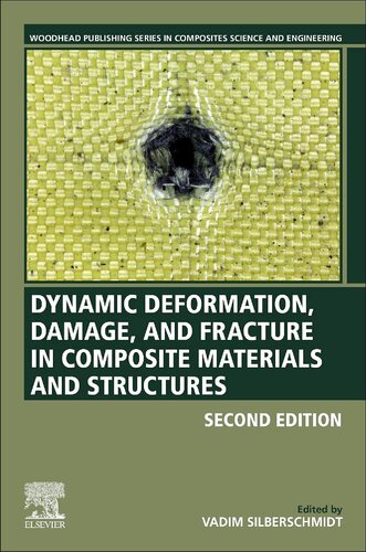 Dynamic Deformation, Damage and Fracture in Composite Materials and Structures