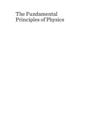 The Fundamental Principles of Physics: From Atom to Molecule
