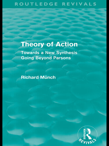 Theory of Action: Towards a New Synthesis Going Beyond Parsons