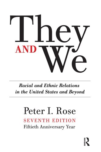 They and We: Racial and Ethnic Relations in the United States