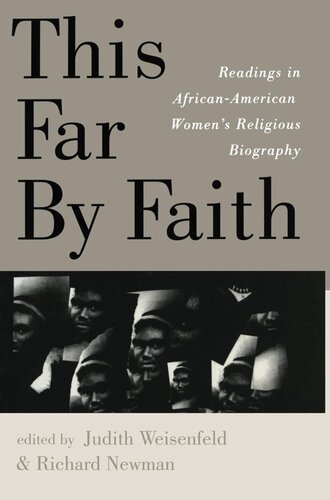 This Far By Faith: Readings in African-American Women's Religious Biography