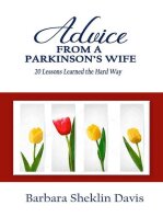 Advice From a Parkinson's Wife: 20 Lessons Learned the Hard Way (Parkinson's Disease)
