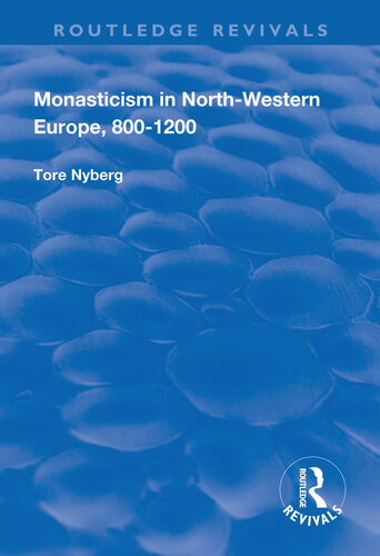 Monasticism in North-Western Europe, 800–1200