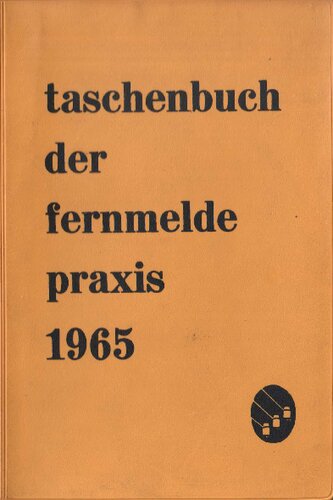 Taschenbuch der Fernmelde-Praxis 1965