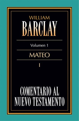 Comentario al Nuevo Testamento Vol. 01 - Mateo I