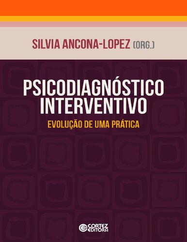 Psicodiagnóstico interventivo: evolução de uma prática