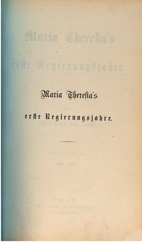 Maria Theresias erste Regierungsjahre / 1742-1744
