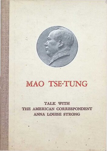 Talk With The American Correspondent Anna Louise Strong