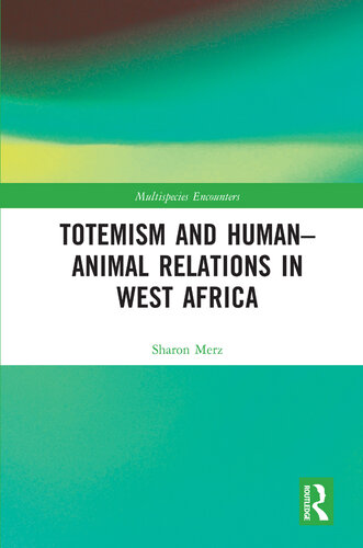 Totemism and Human–Animal Relations in West Africa