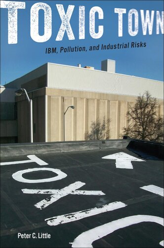 Toxic Town: IBM, Pollution, and Industrial Risks