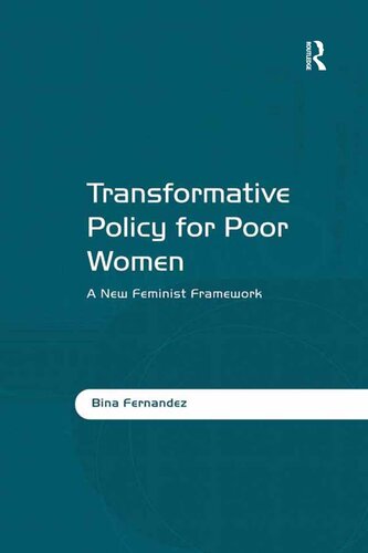 Transformative Policy for Poor Women: A New Feminist Framework