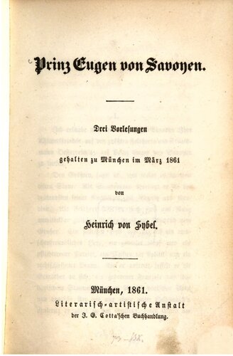 Prinz Eugen von Savoyen. Drei Vorlesungen gehalten zu München im März 1861