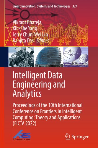 Intelligent Data Engineering and Analytics: Proceedings of the 10th International Conference on Frontiers in Intelligent Computing: Theory and Applications (FICTA 2022)