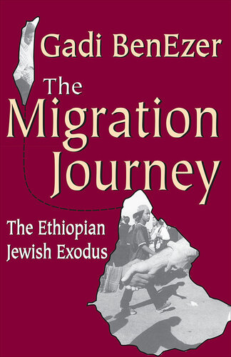 The Migration Journey: The Ethiopian Jewish Exodus