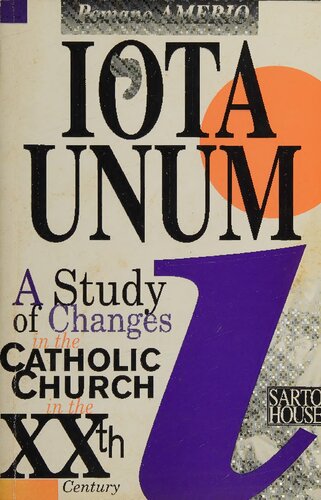 Iota Unum: A Study of Changes in the Catholic Church in the Twentieth Century