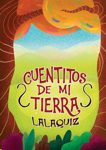 Cuentitos de mi tierra. Lalaquiz (Alto Piura)