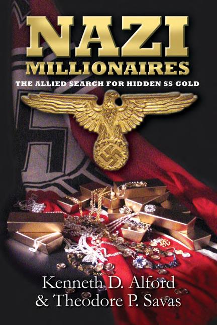 Nazi Millionaires: The Allied Search for Hidden SS Gold