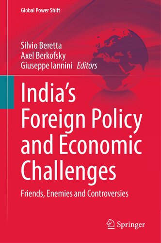 India’s Foreign Policy and Economic Challenges: Friends, Enemies and Controversies