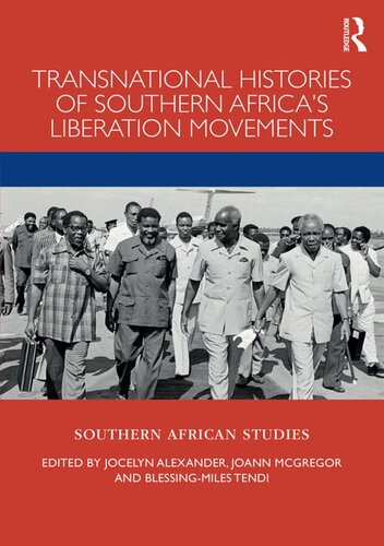 Transnational Histories of Southern Africa's Liberation Movements
