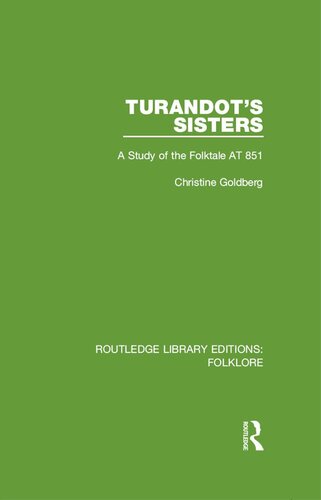 Turandot's Sisters: A Study of the Folktale at 851