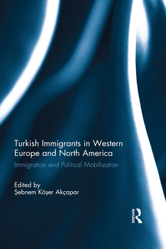 Turkish Immigrants in Western Europe and North America