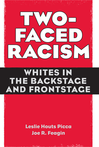 Two-Faced Racism: Whites in the Backstage and Frontstage