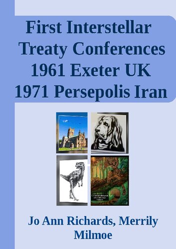 ET Species First Interstellar Treaty Conferences; 1961 in Exeter UK & 1971 in Persepolis Iran