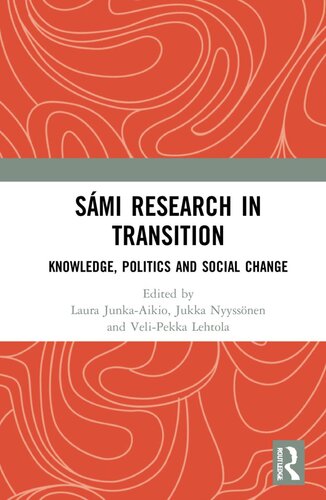 Sámi Research in Transition: Knowledge, Politics and Social Change