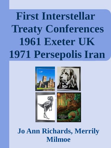 First Interstellar Treaty Conferences; 1961 in Exeter & Second 1971 in Persepolis Iran of ET Species