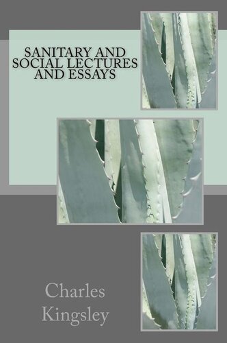 Sanitary and Social Lectures and Essays