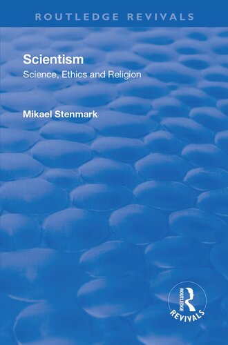 Scientism: Science, Ethics and Religion