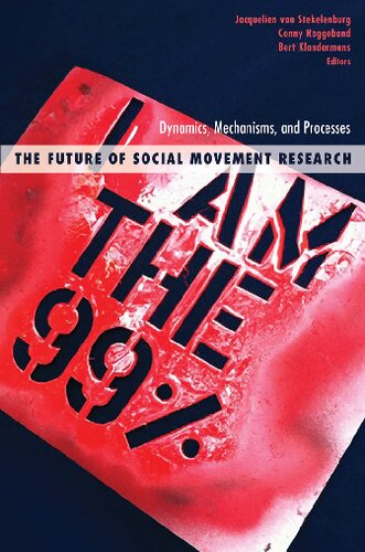 The Future of Social Movement Research: Dynamics, Mechanisms, and Processes