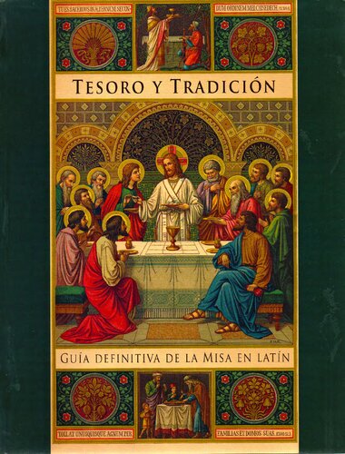 Tesoro y Tradición: Guía definitiva de la Misa en latín