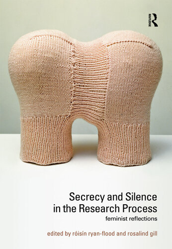 Secrecy and Silence in the Research Process