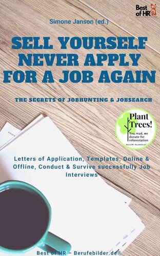 Sell yourself, never Apply for a Job again - the Secrets of Jobhunting Jobsearch