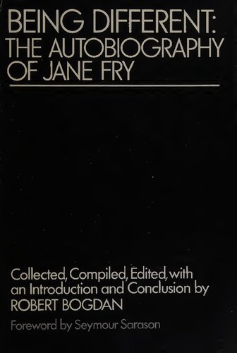 Being Different: The Autobiography of Jane Fry