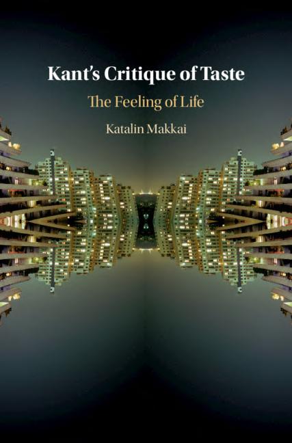 Kant's Critique of Taste: The Feeling of Life