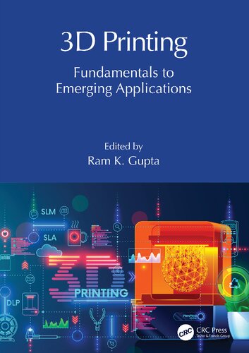 3D Printing: Fundamentals to Emerging Applications