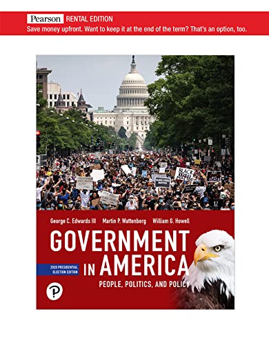 Government in America: People, Politics, and Policy, 2020 Presidential Election Edition